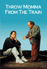 Throw Momma From the Train Movie Quotes / Links