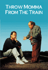 Throw Momma From the Train Movie Trivia