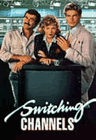 Switching Channels Movie Trivia